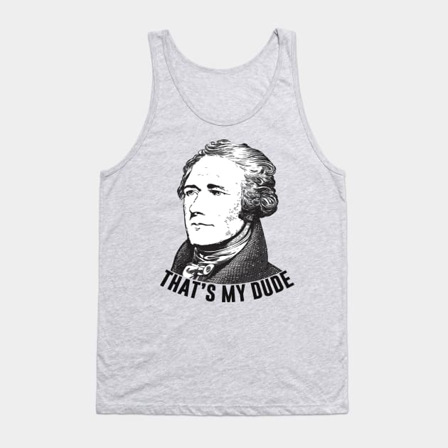 That's My Dude Tank Top by byebyesally